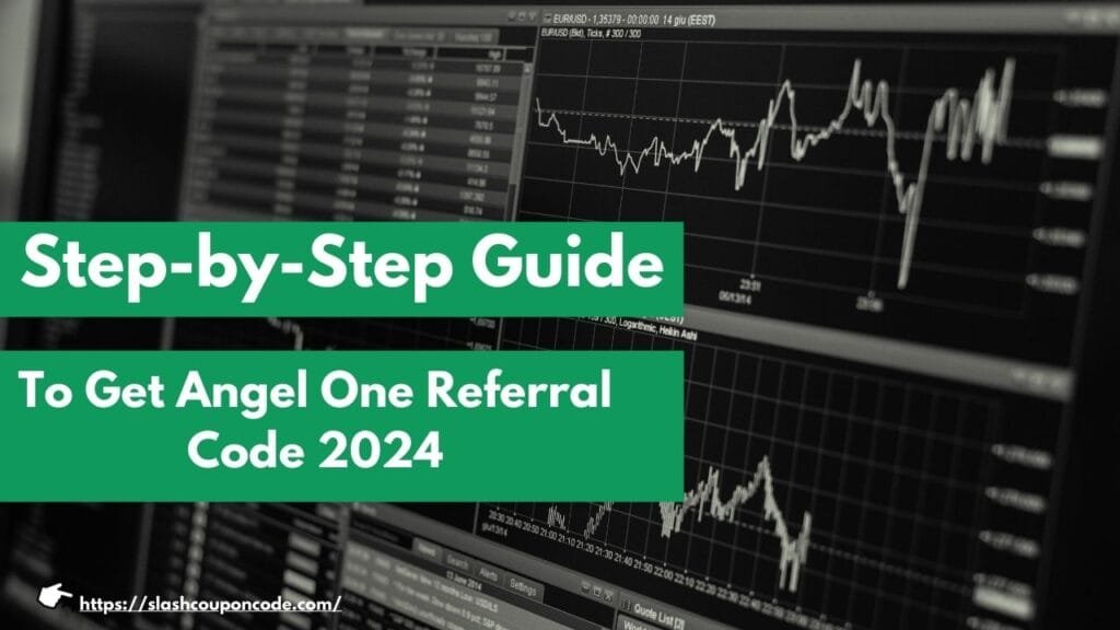 Angel One Referral Code 2024