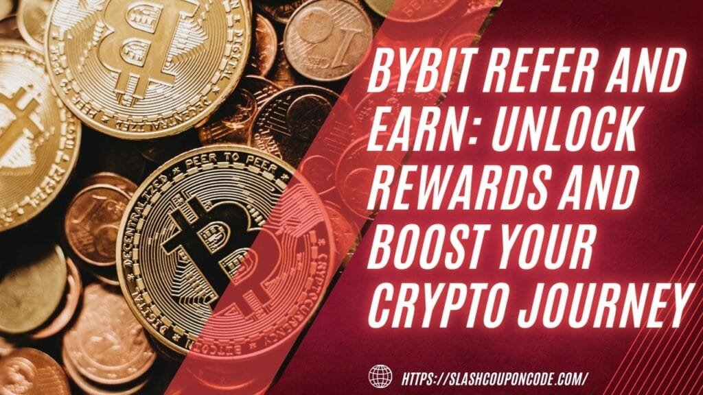 Bybit Refer and Earn