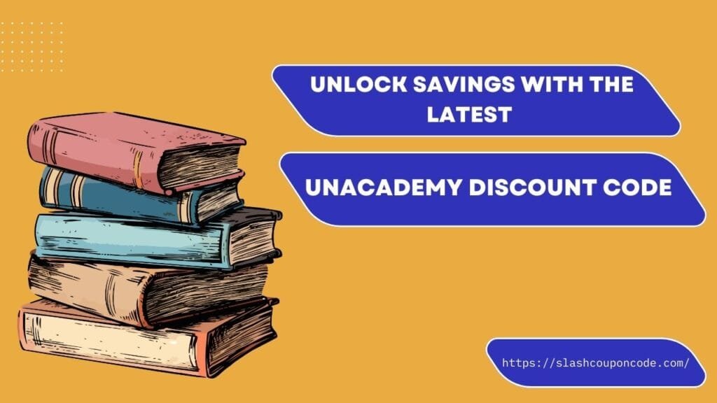 Unacademy Discount Code