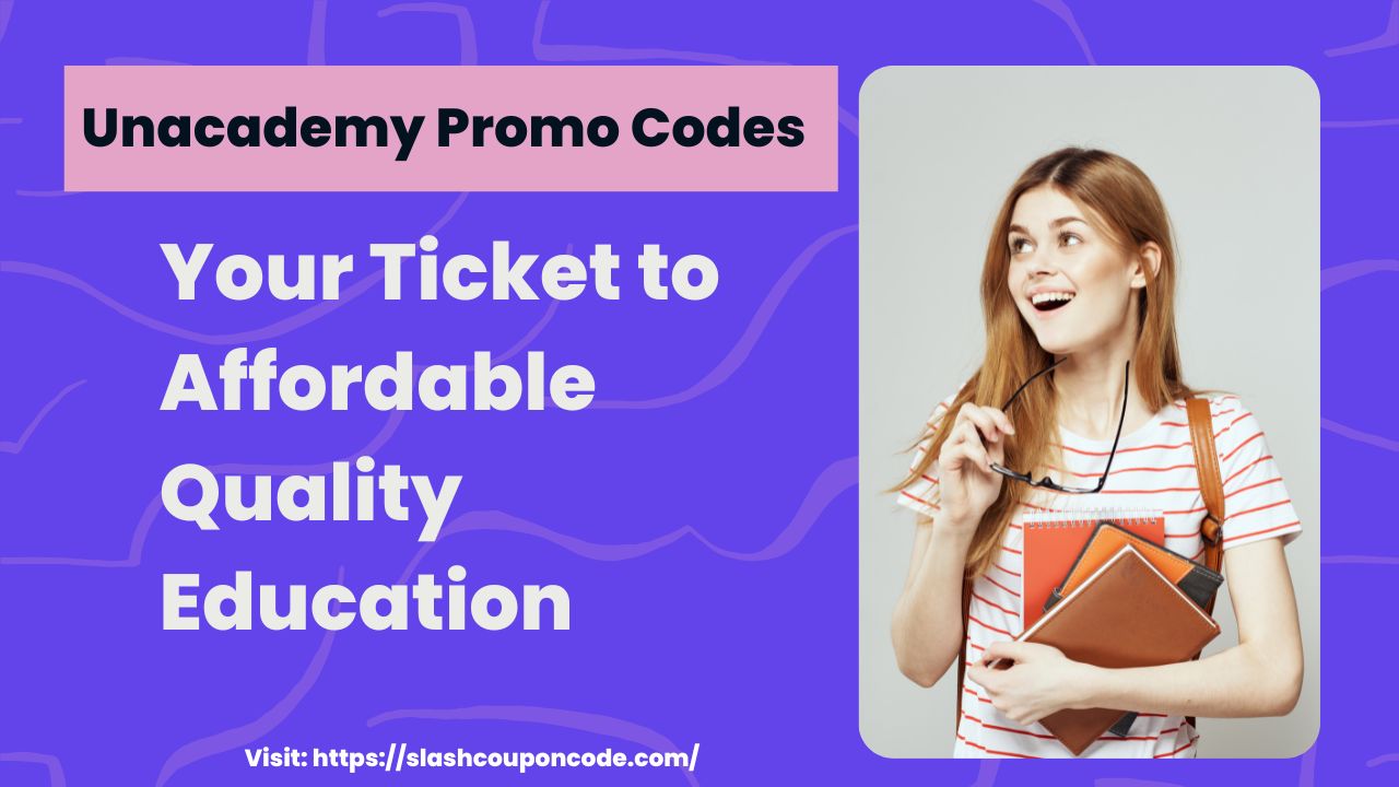 Unacademy Promo Codes