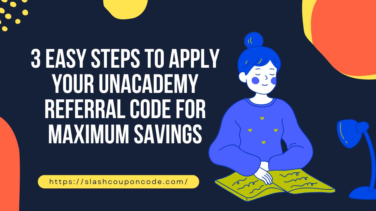 Unacademy Referral Code