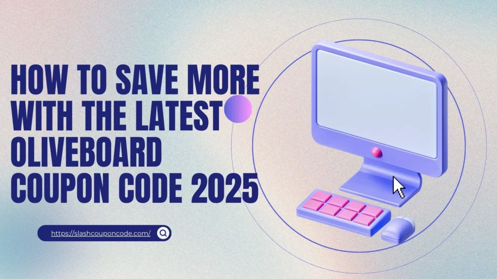 How to Save More with the Latest Oliveboard Coupon Code 2025