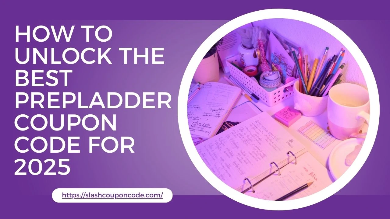 How to Unlock the Best Prepladder Coupon Code for 2025