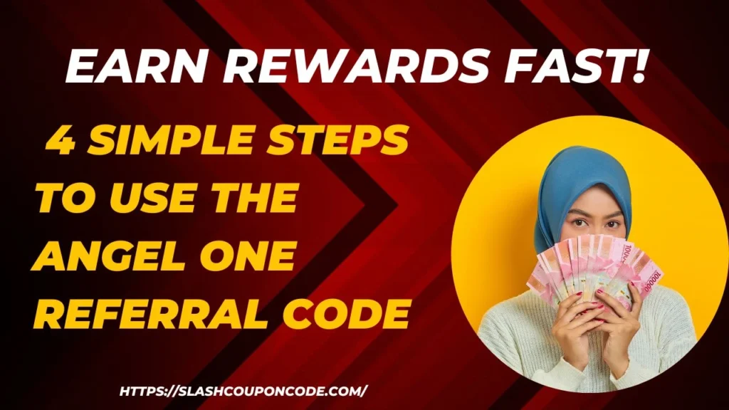 4 Simple Steps to Use the Angel One Referral Code 2025