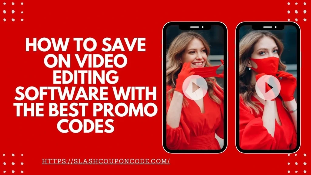 How to Save on Video Editing Software