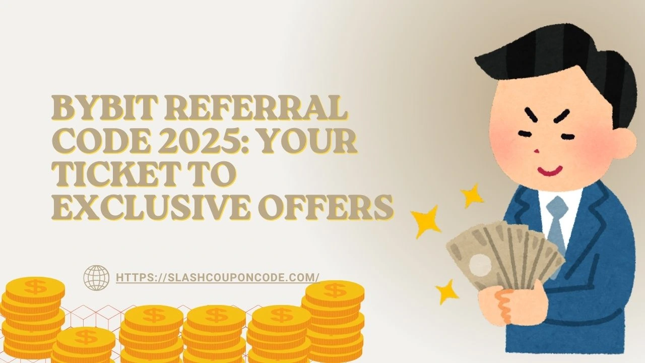 Bybit Referral Code 2025: Your Ticket to Exclusive Offers