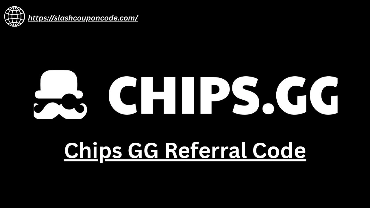 Chips GG Referral Code