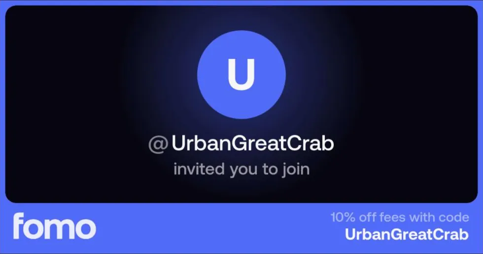 Official Fomo invite card: @UrbanGreatCrab invited you to join, 10% off fees with code UrbanGreatCrab